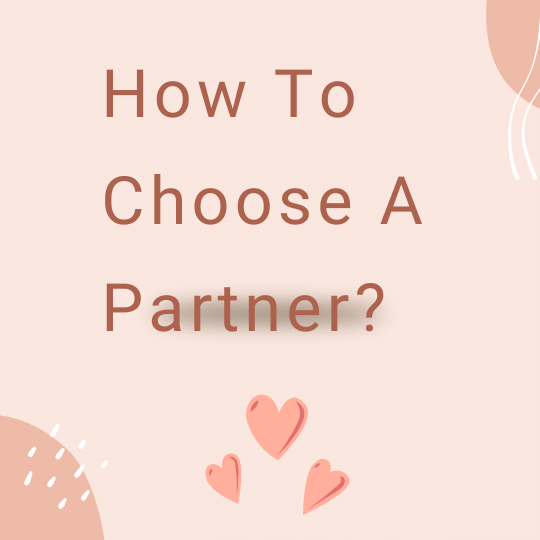 How to choose a Partner