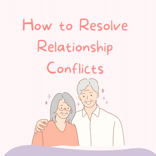 How to resolve relationship conflicts