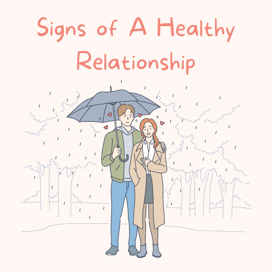 SIGNS OF A HEALTHY RELATIONSHIP