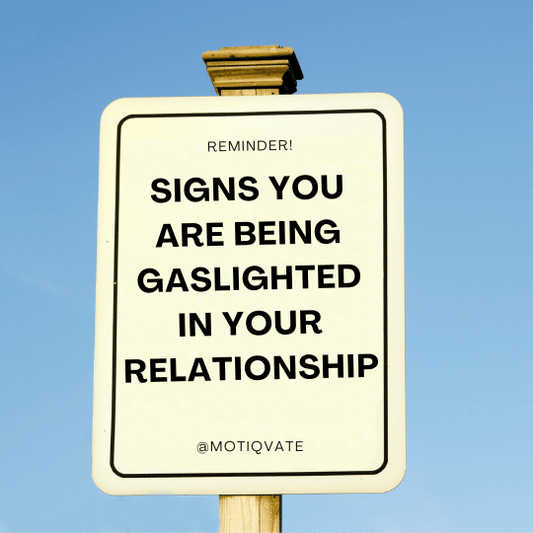 Signs of Gaslighting in Your Relationship