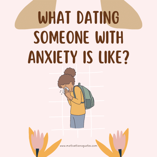 What Dating Someone With Anxiety is Like